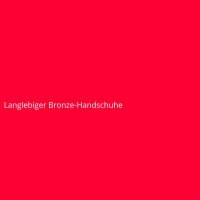 Langlebiger Bronze-Handschuhe