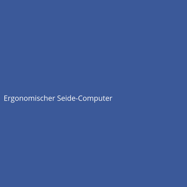 Ergonomischer Seide-Computer