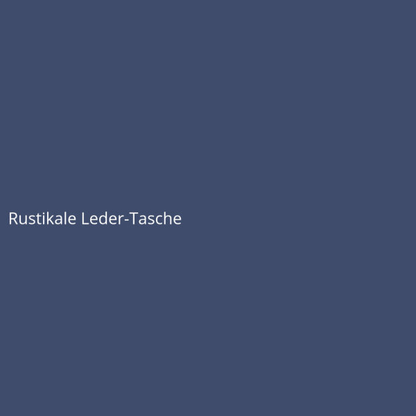 Rustikale Leder-Tasche