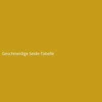Geschmeidige Seide-Tabelle